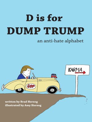 cover image of D is for Dump Trump